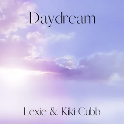 Song cover image with pink clouds in a purple sky and the words "Daydream" and "Lexie & Kiki Cubb"