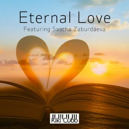 An album cover of an orange heart appearing out of an open book with a sunset in the background and the words "Eternal Love Featuring Sascha Zaburdeva ". At the bottom, a logo with the words "Kiki Cubb" and black and white piano keys